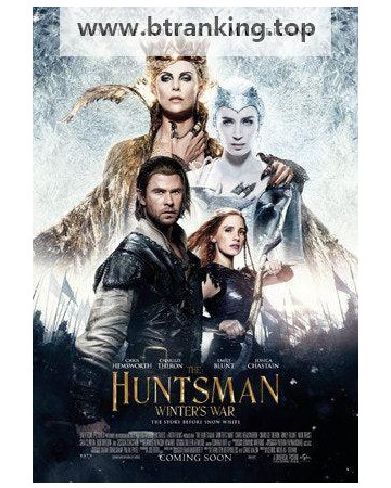 헌츠맨 윈터스 워 The Huntsman Winter's War (2016) [1080p] [YTS.AG]